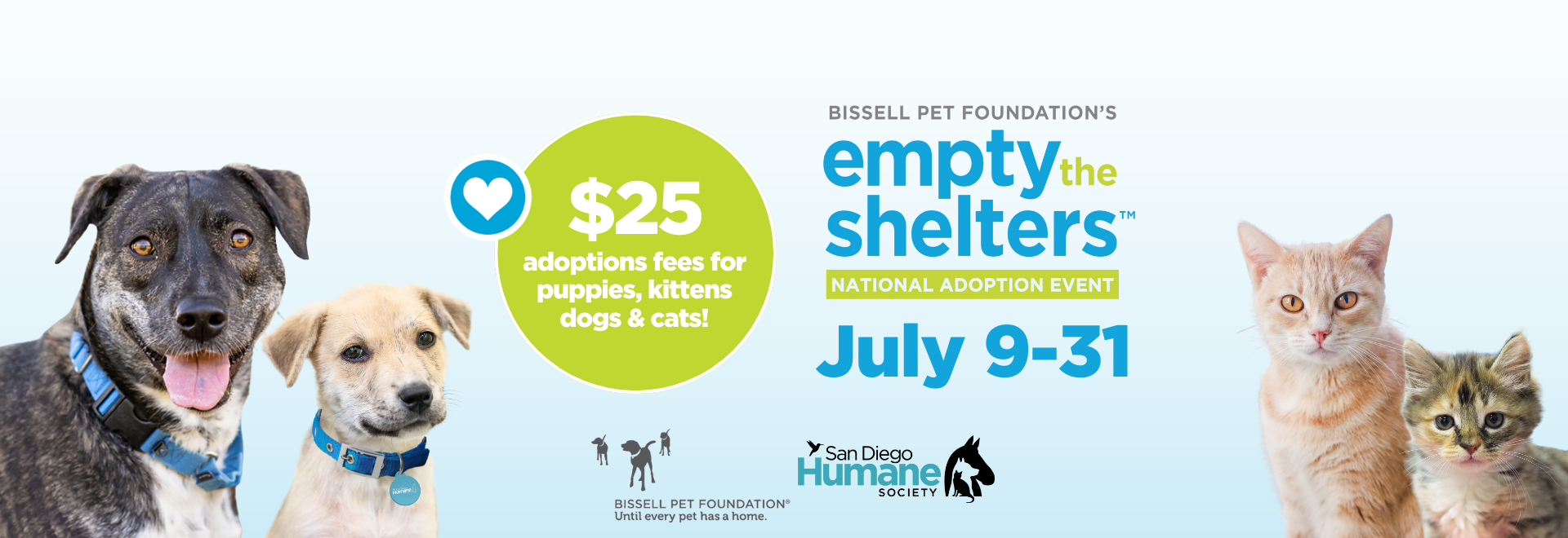 Bissell Pet Foundation's Empty the Shelters National Adoption Event July 9 -31 | $25 adoptions fees for puppies, kittens, dogs & cats