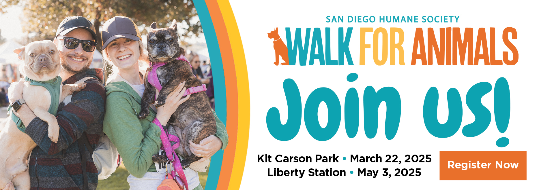 Walk for Animals - Join Us! Kit Carson Park March 22, 2025 & Liberty Station May 3, 2025 | Register Now